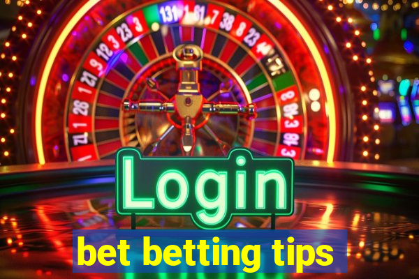 bet betting tips